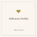 Abbraccio Sottile