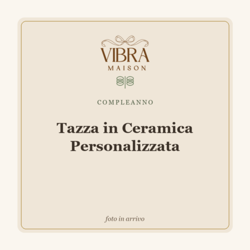 Tazza in Ceramica Personalizzata
